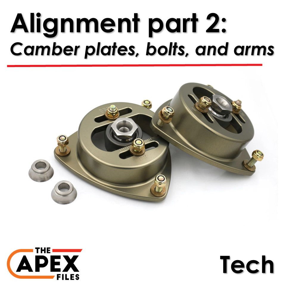 Alignment Part 2: Camber Plates, Bolts, and Arms
